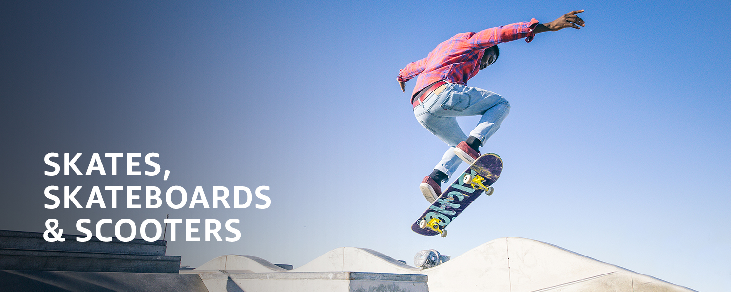 Skates, Skateboards & Scooters