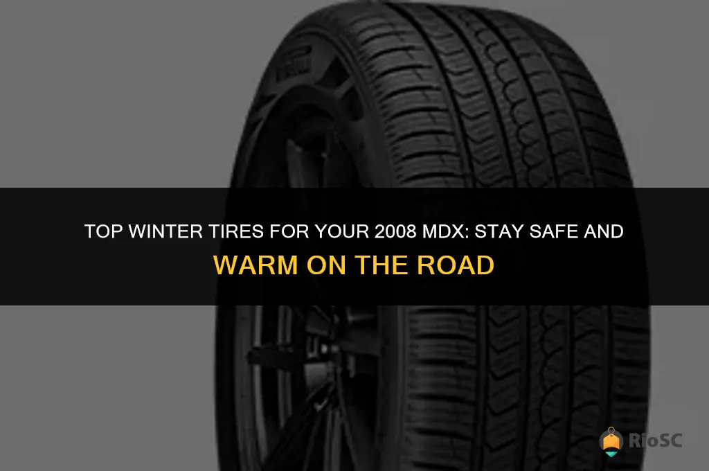 08 mdx best winter tires