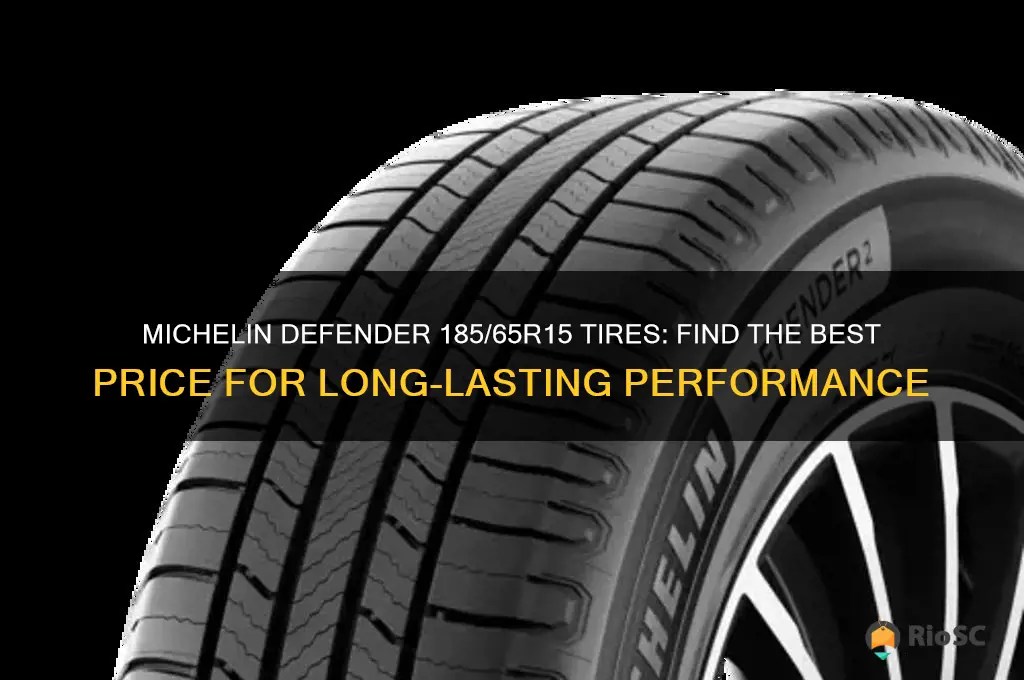 185 65r15 michelin defender tires best price