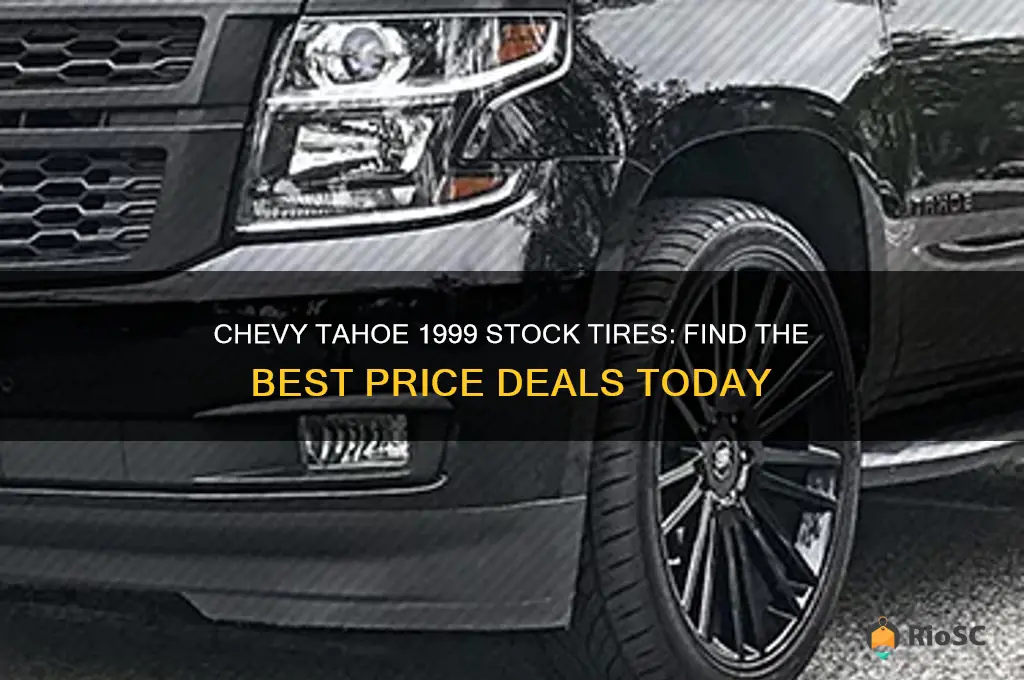 1999 stock tires chevy tahoe best price