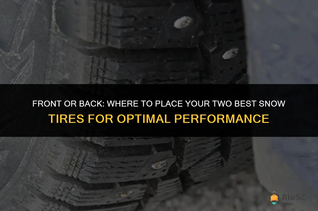 2 best snow tires front or back