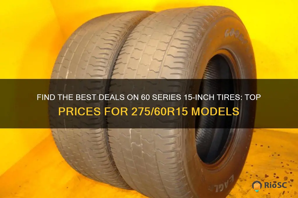 275 60 15 tires best price