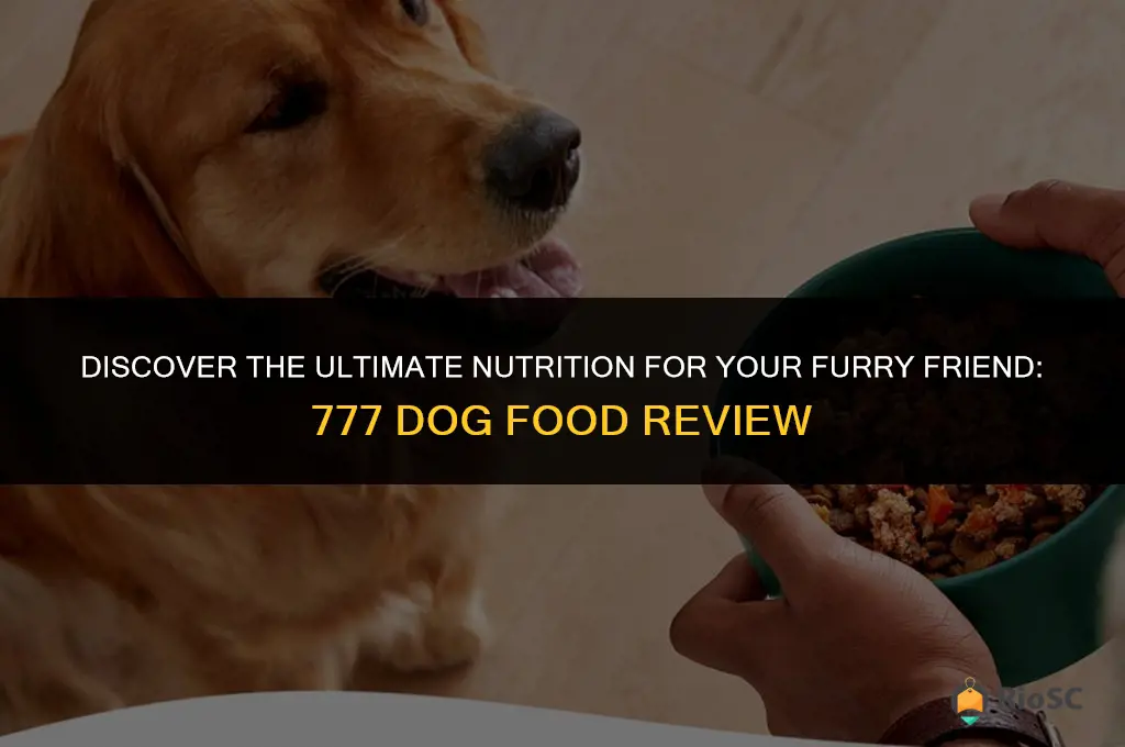 777 the best dog food