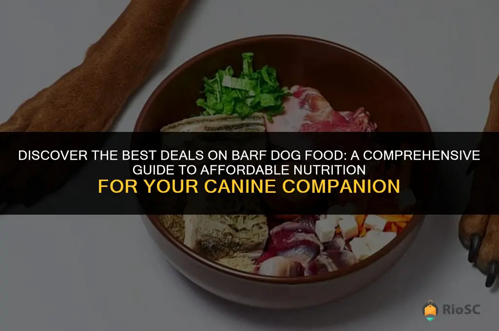 barf dog food best price