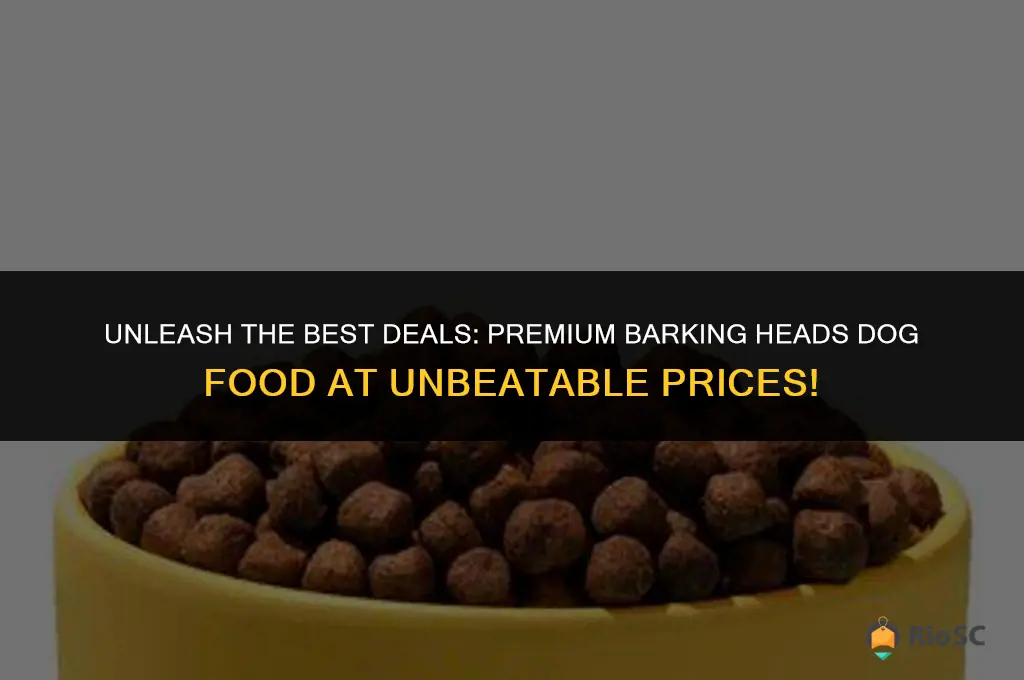 barking heads dog food best price