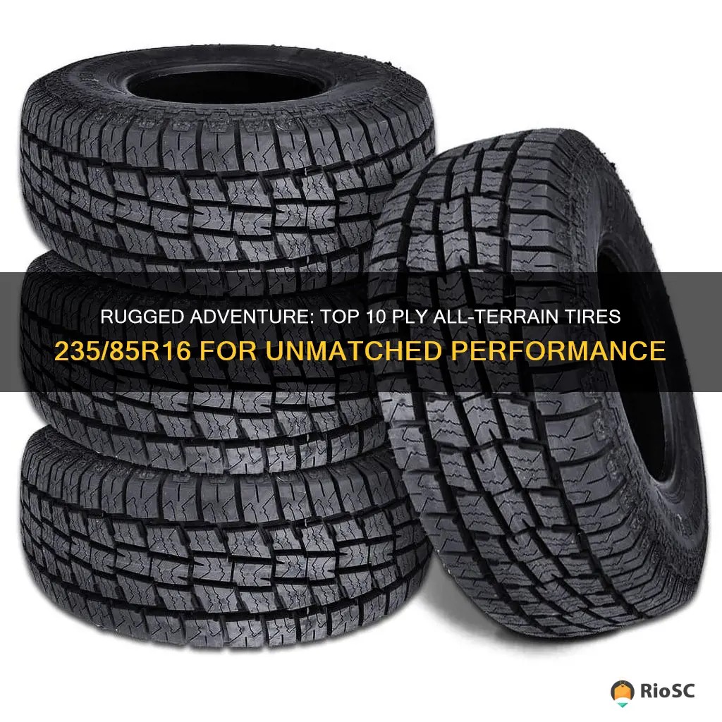 best 10 ply all terrain tires 235 85r16