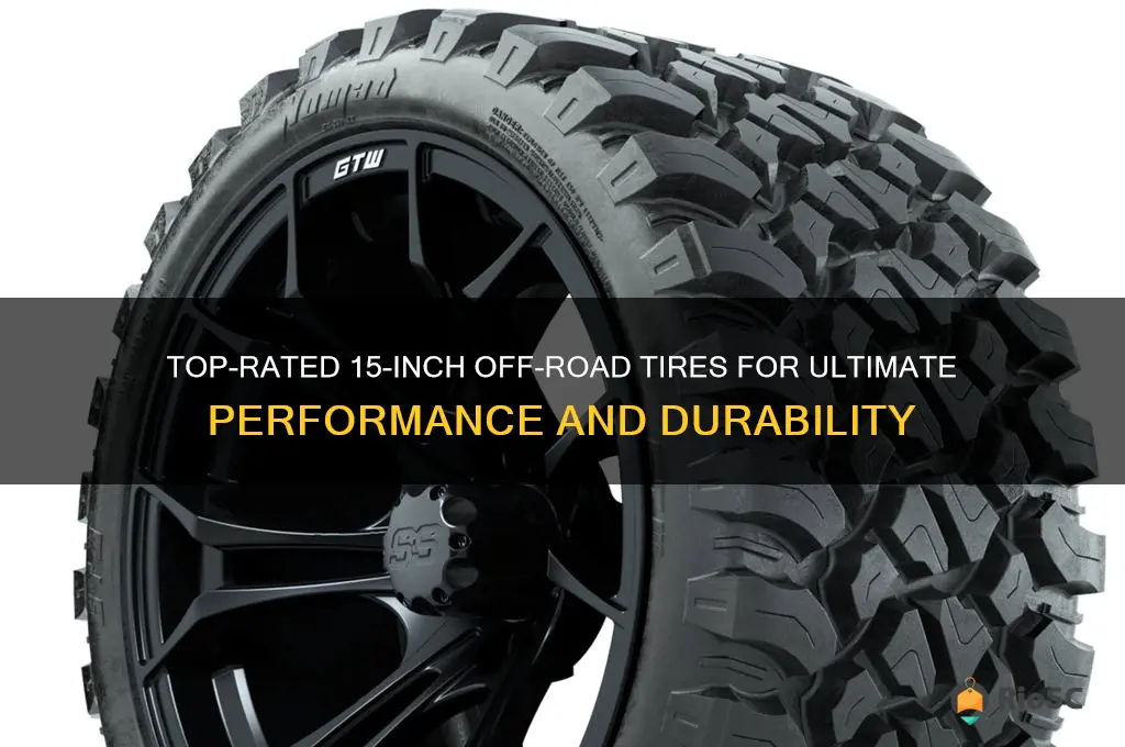 best 15 inch off road tires