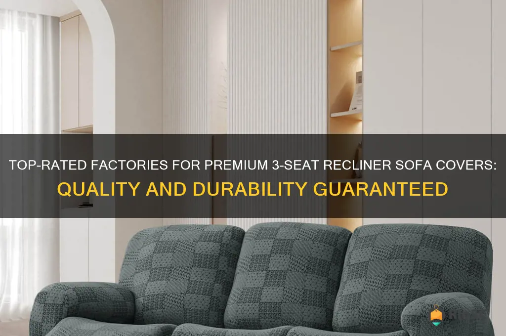 best 3 seat recliner sofa covers factories