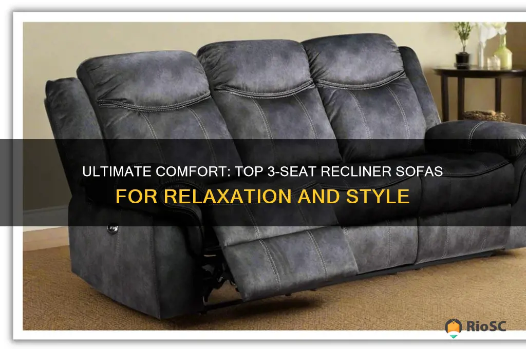 best 3 seat recliner sofa