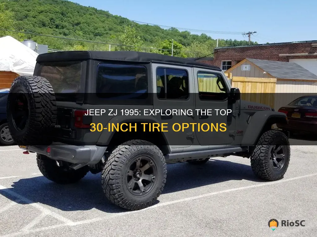 best 30 inch tires for jeep zj 1995