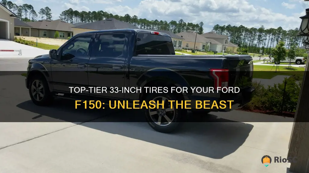 best 33 inch tires for ford f150