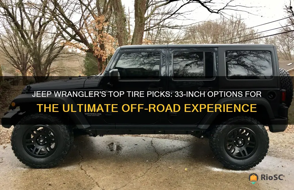 best 33 inch tires for jeep wrangler