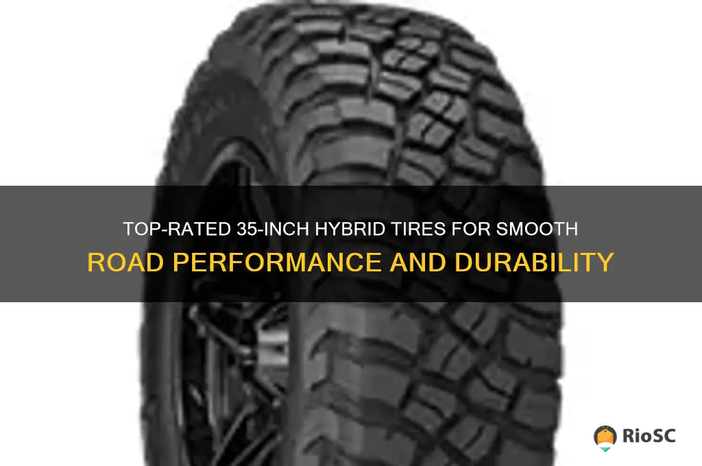 best 35 inch hybrid tires for road