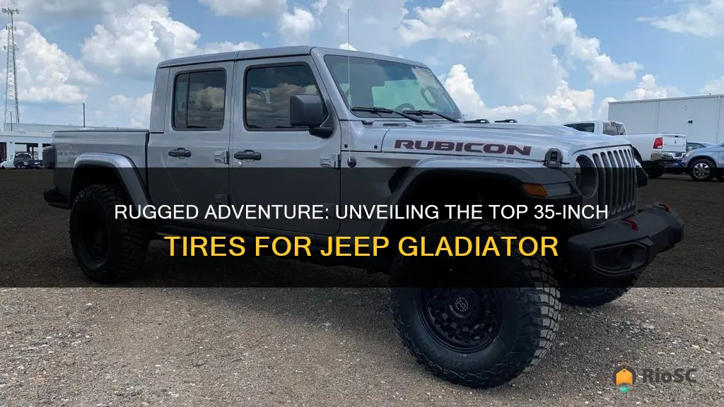 best 35 inch tires for jeep gladiator