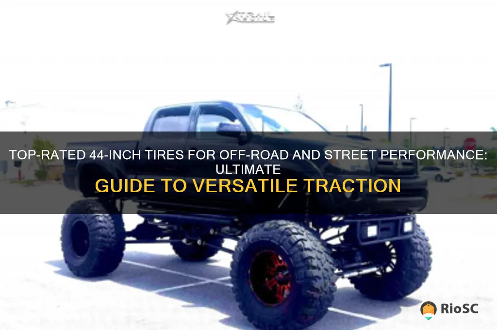 best 44 inch off road and street tires