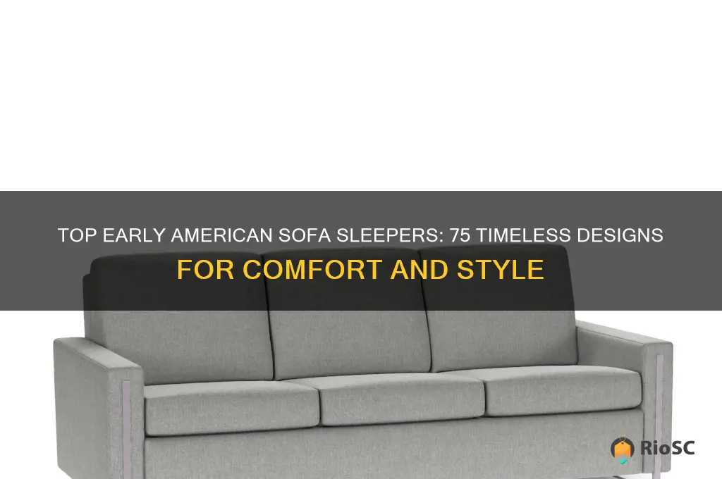 best 75 in early american sofa sleepers