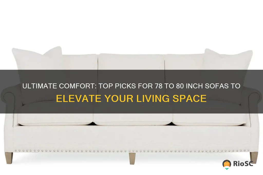 best 78 to 80 inch sofa