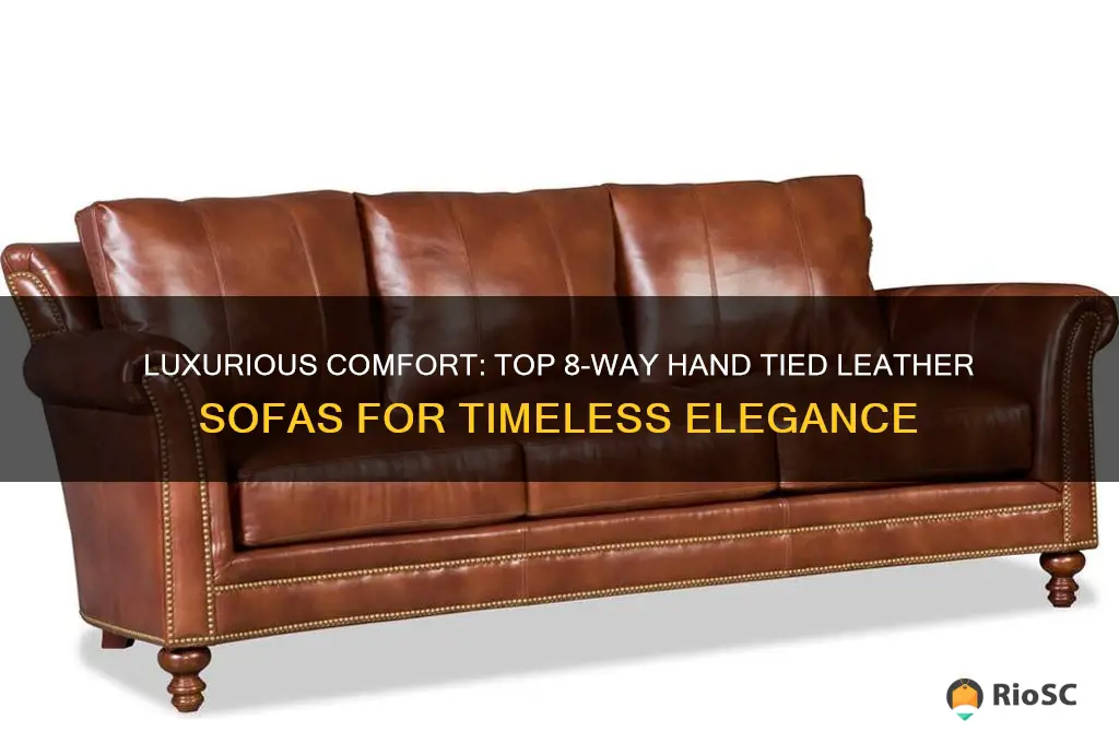 best 8 way hand tied leather sofas