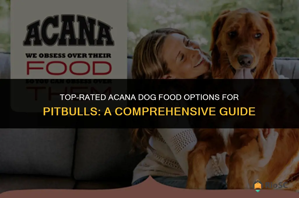 best acana dog food for pitbulls