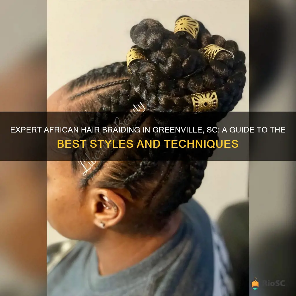 best african hair braiding in greenville sc