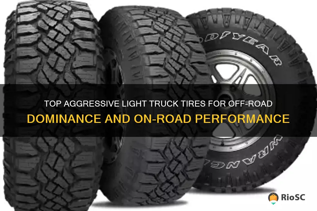 best aggressive light truck tires
