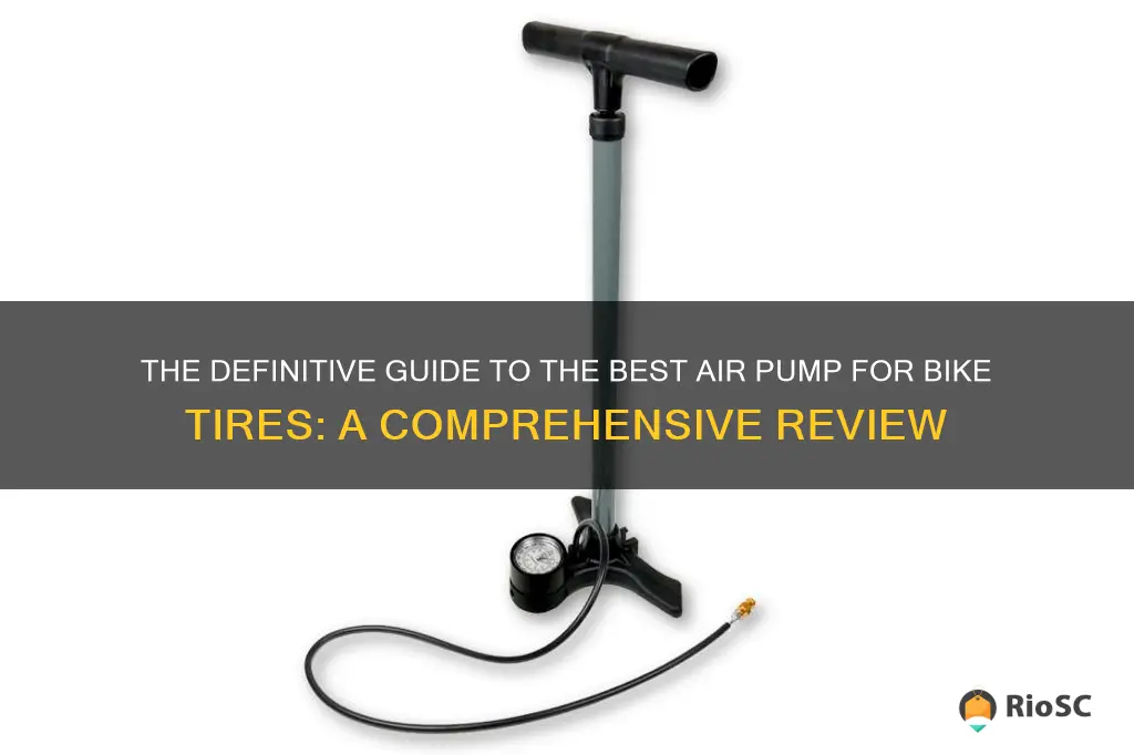 best air pump for bike tires