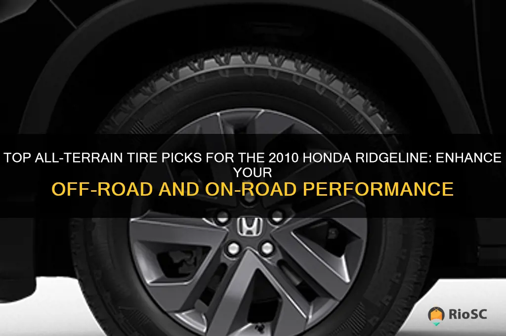 best all terrain tires for the 2010 honda ridgeline