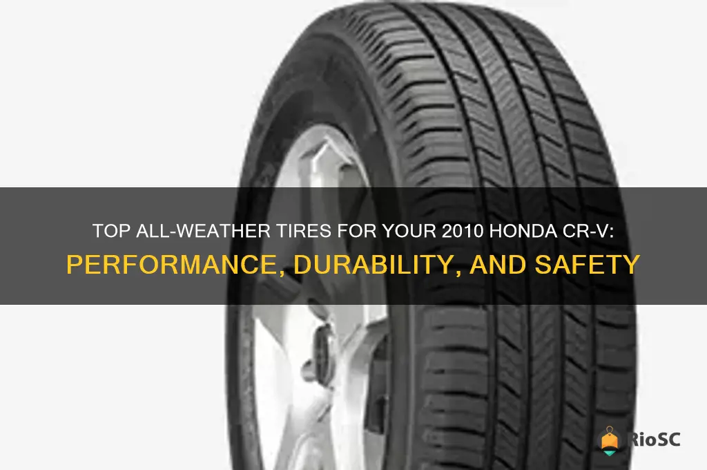 best all weather tires for 2010 honda cr v