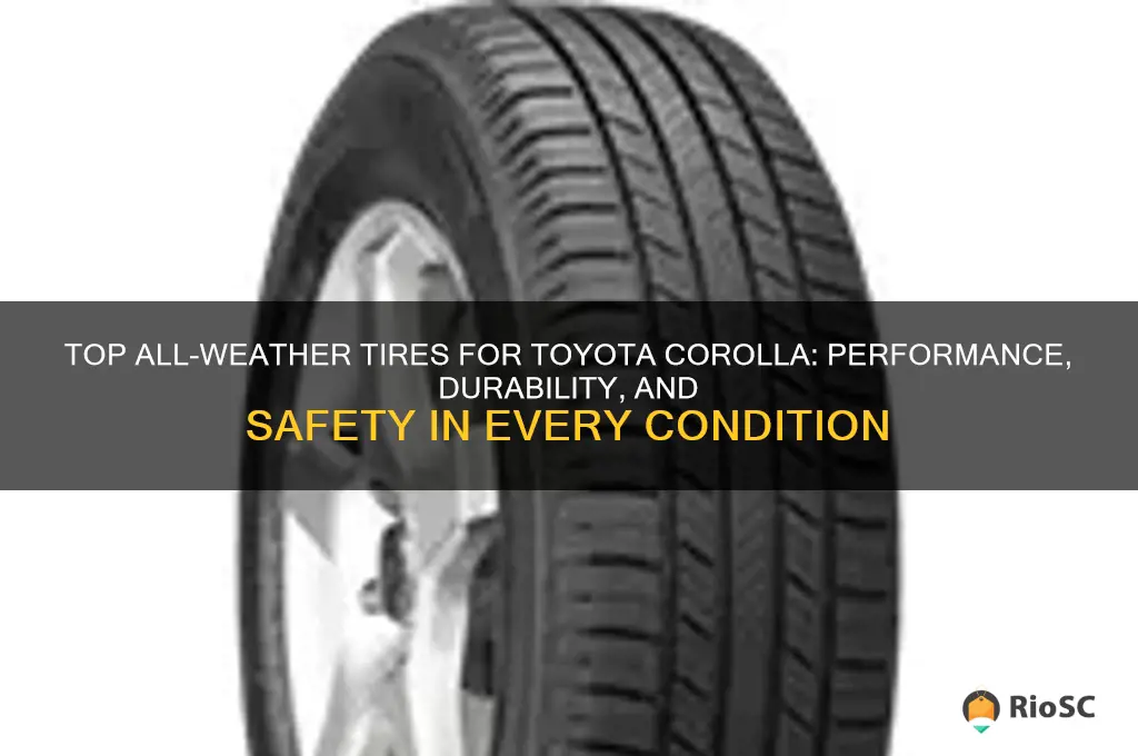 best all weather tires for toyota corolla