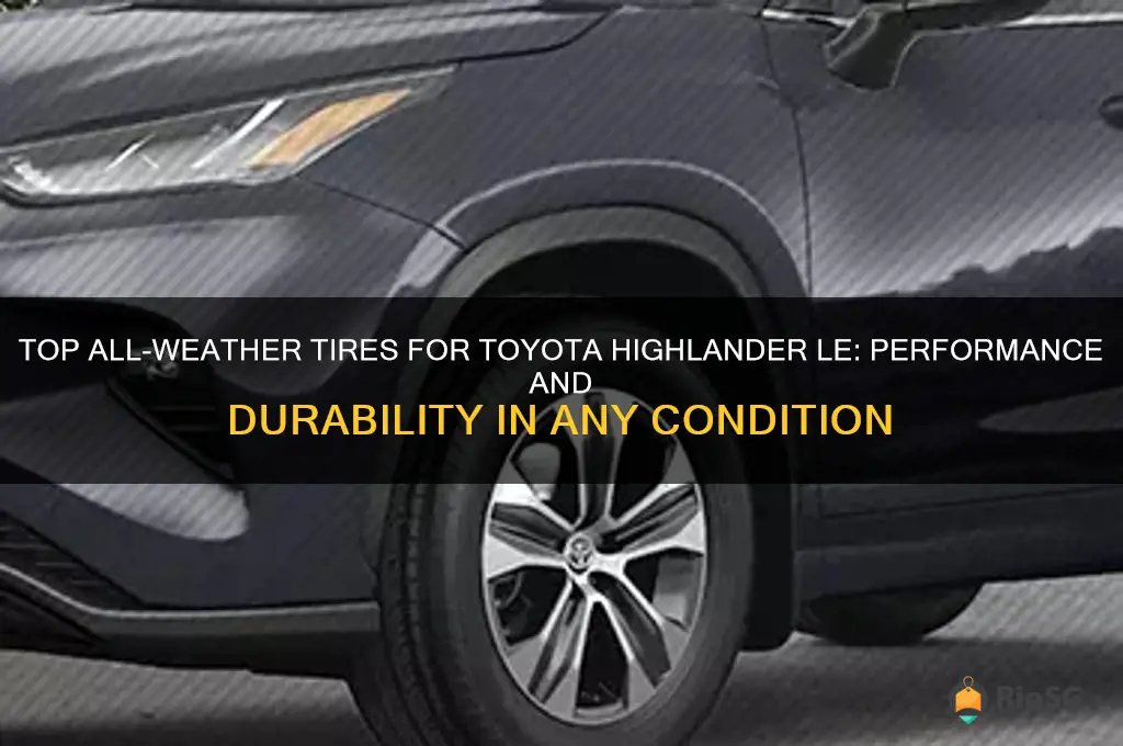 best all weather tires for toyota hailander le