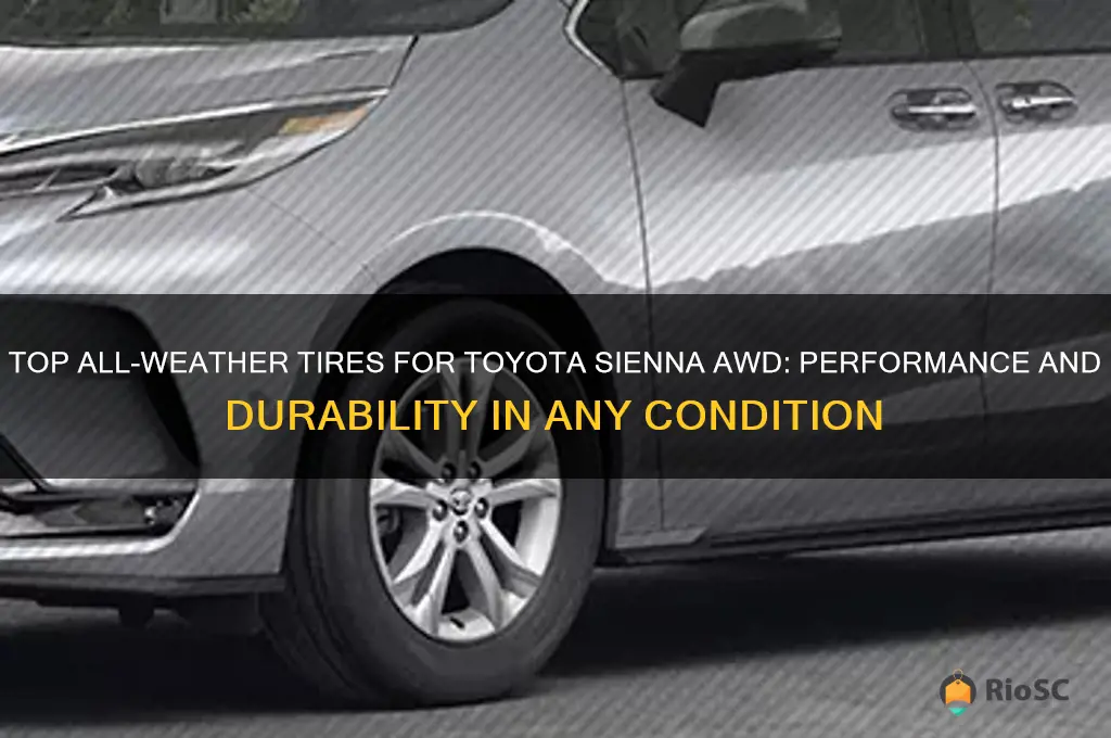 best all weather tires for toyota sienna awd