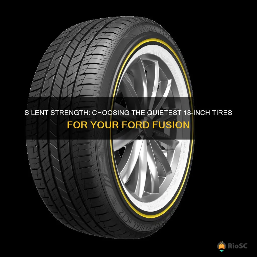 best and quietest 18 tires ford fusion