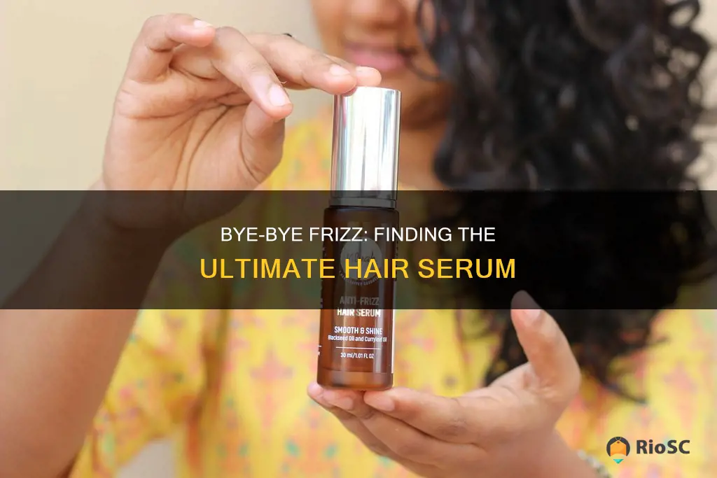 best anti frizz hair serum