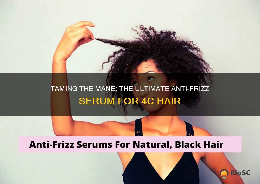 best anti frizz serum for 4c hair