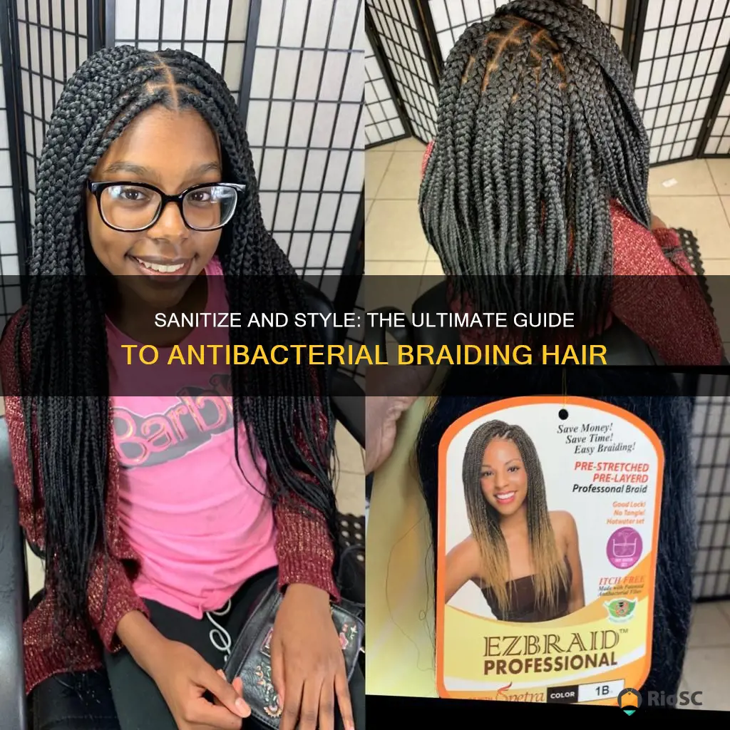 best antibacterial braiding hair