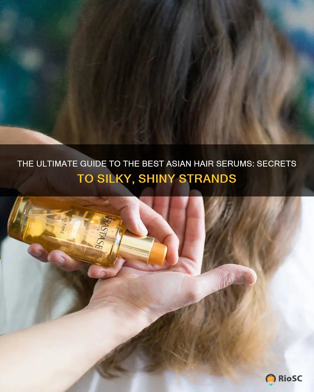 best asian hair serum