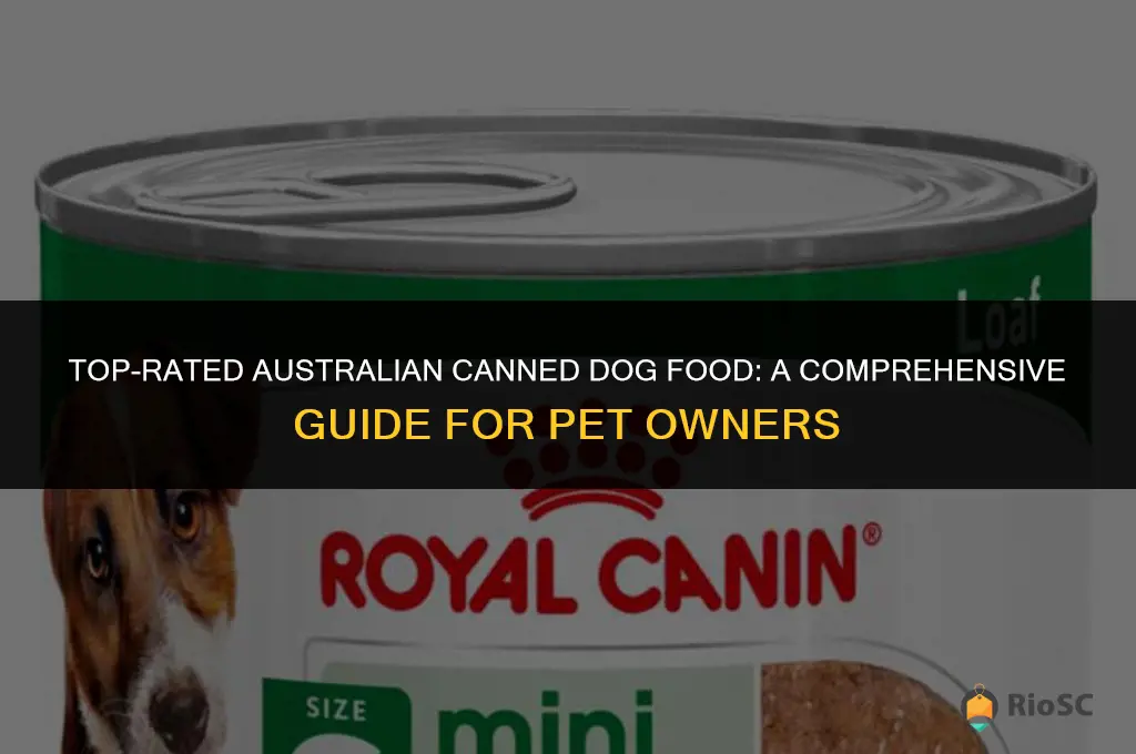 best australian canned dog food