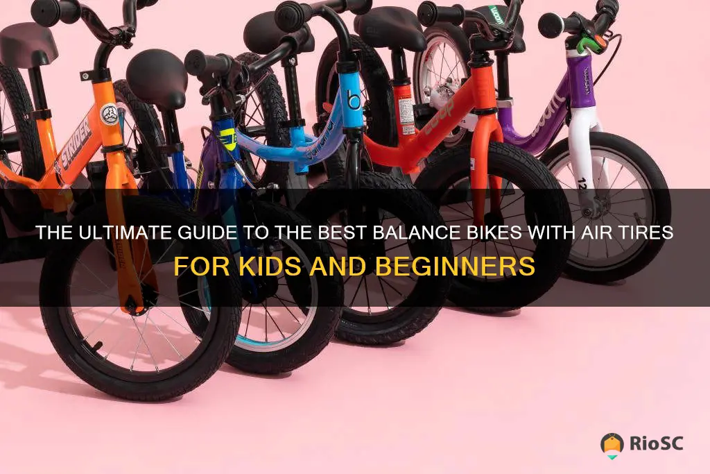 best balance bike with air tires