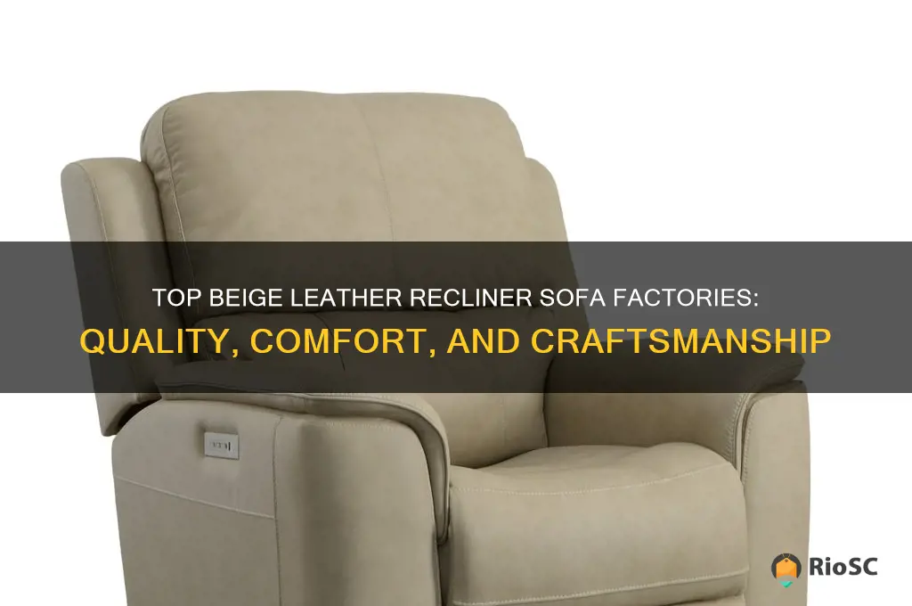best beige leather recliner sofa factories