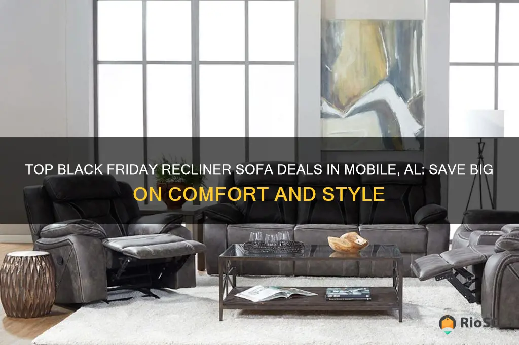 best black friday recliner sofa sales in mobile al