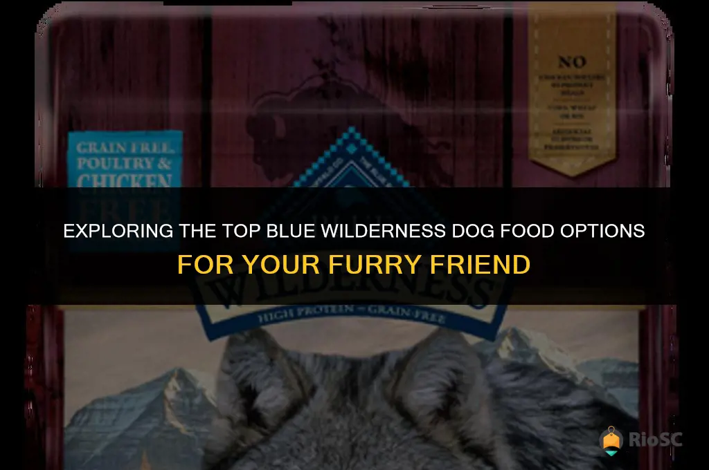 best blue wilderness dog food
