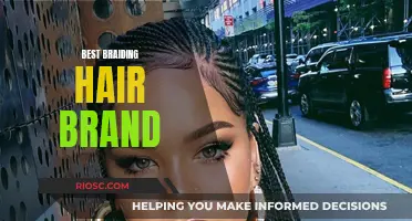 The Ultimate Guide to Choosing the Best Braiding Hair Brand for Your Style