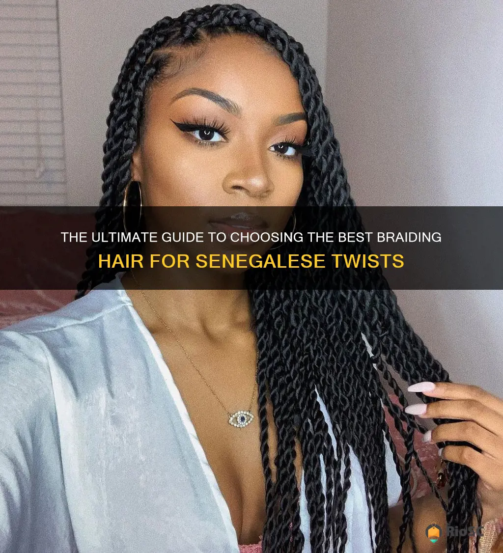 best braiding hair for senegalese twist