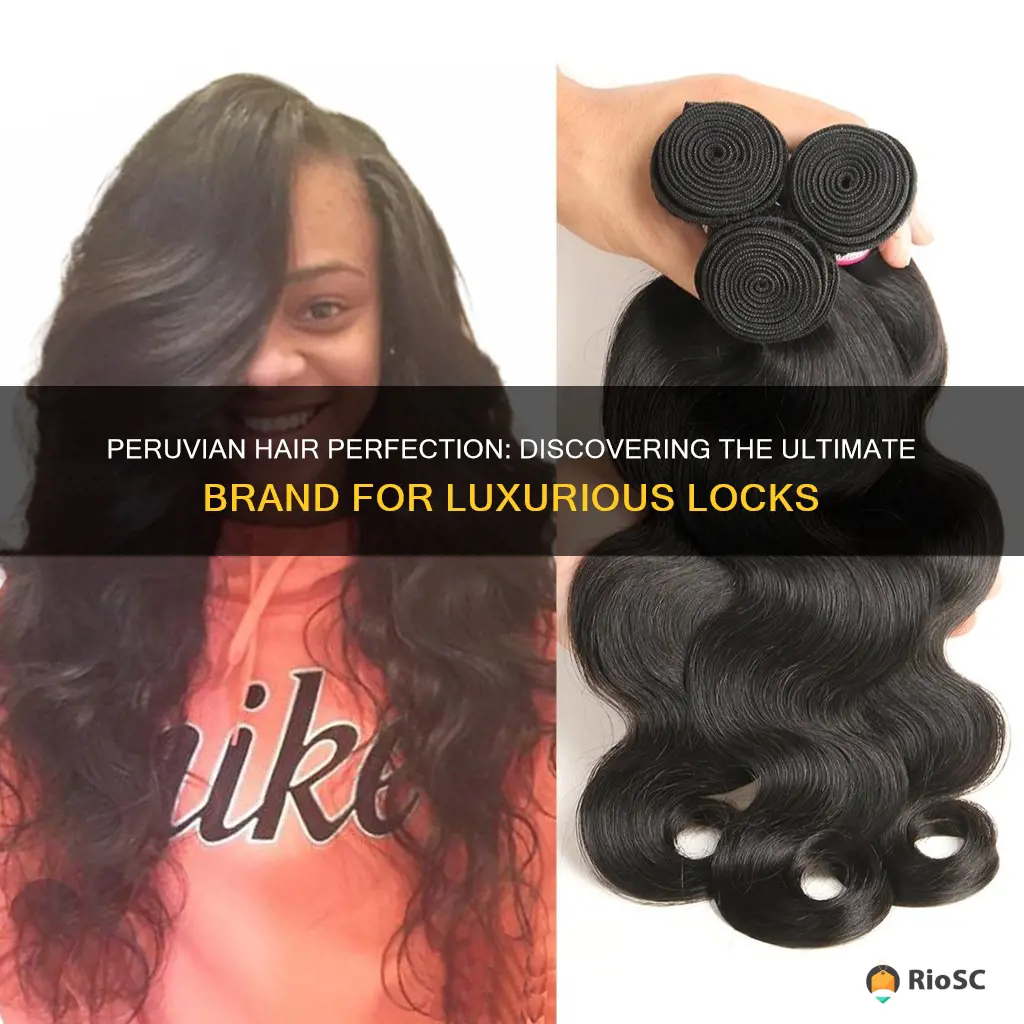 best brand peruvian hair