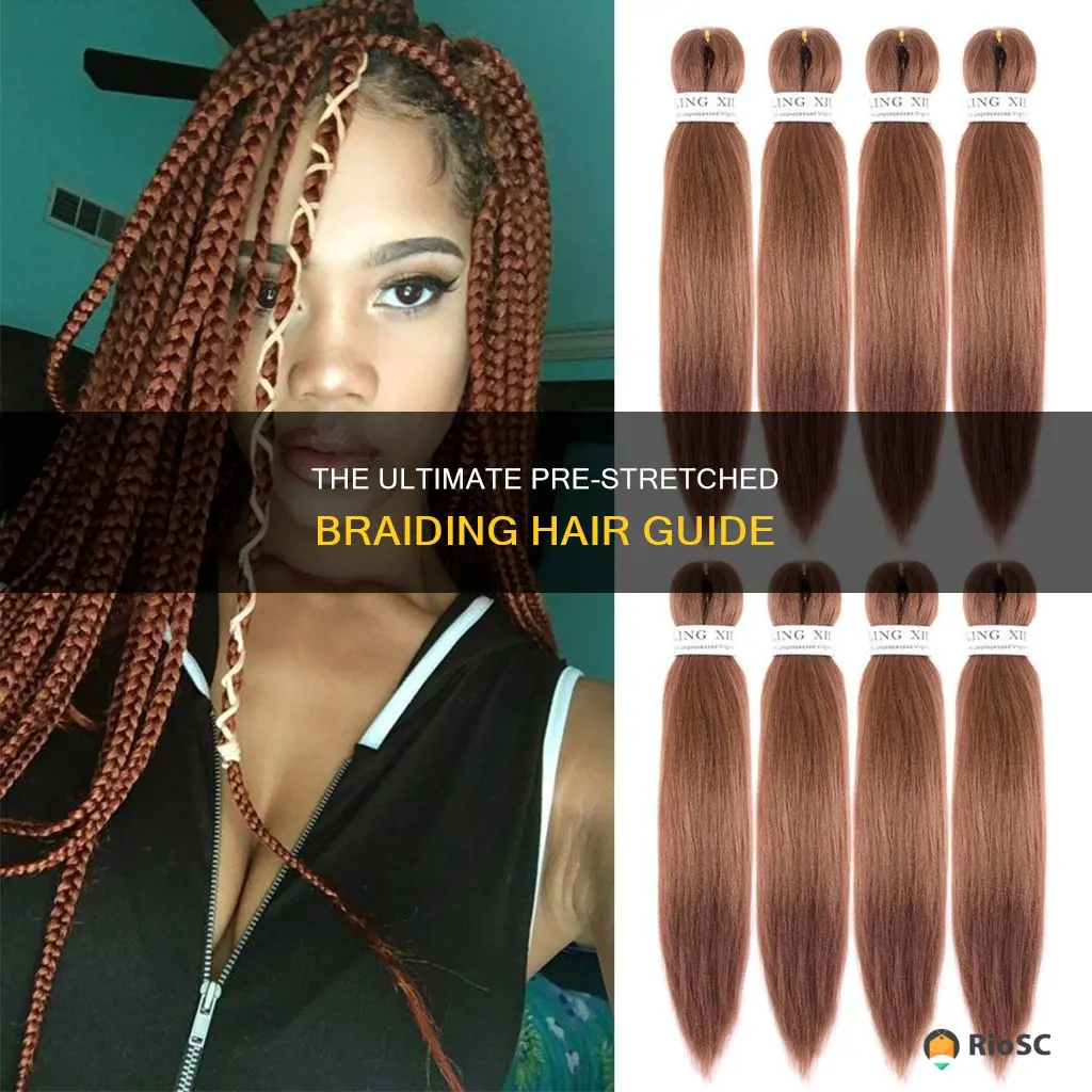 best brand pre stretched braiding hair