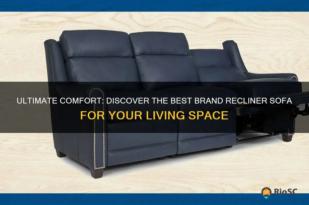 best brand recliner sofa