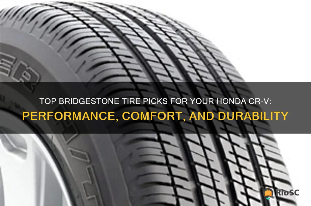 best bridgestone tires for honda crv