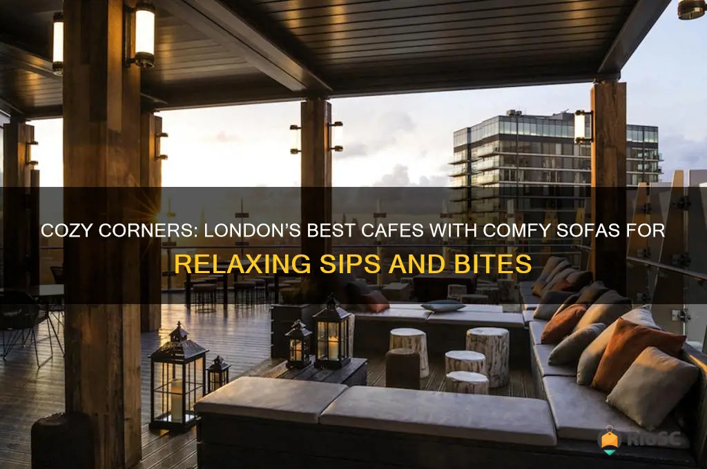 best cafes with sofas london