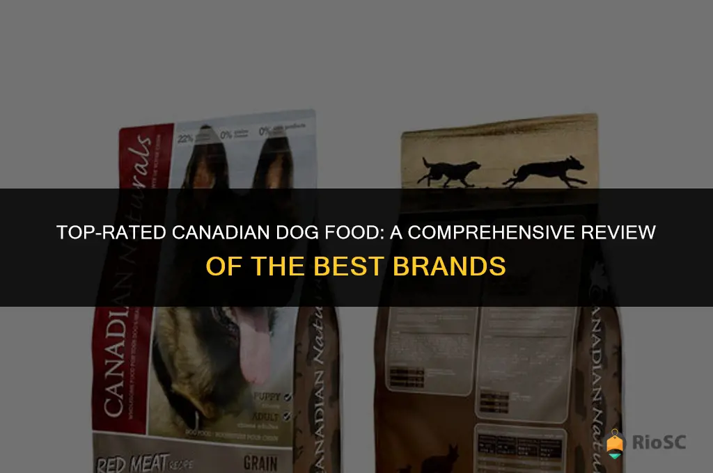 best canadian dog food reviews