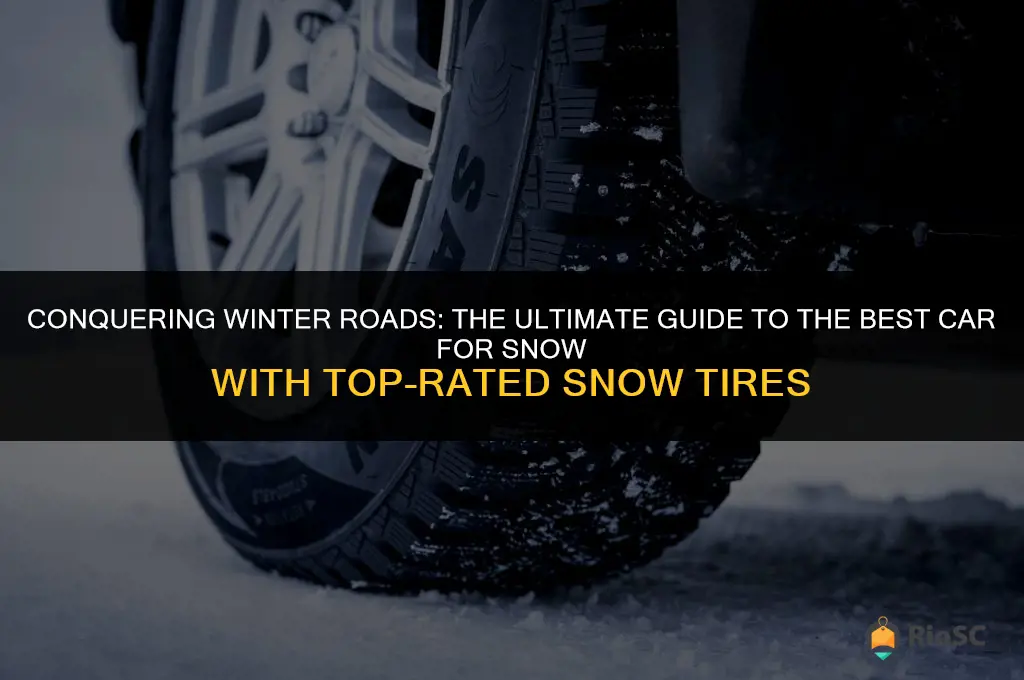 best car in the snow with snow tires